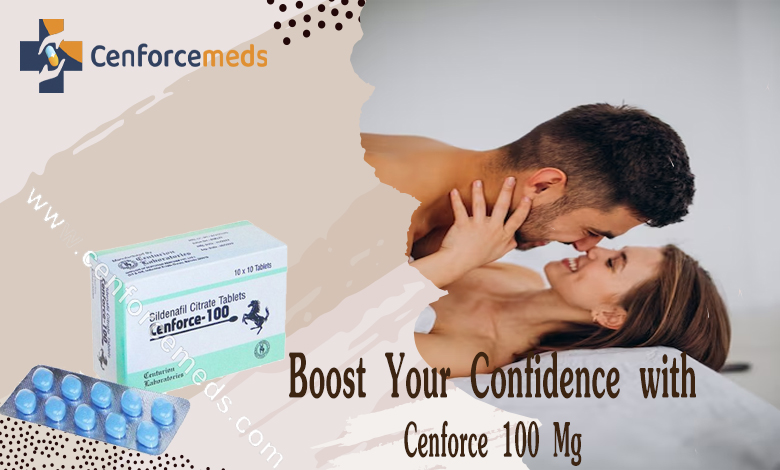 Boost Your Confidence with Cenforce 100 Mg