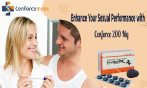 Enhance Your Sexual Performance with Cenforce 200 Mg